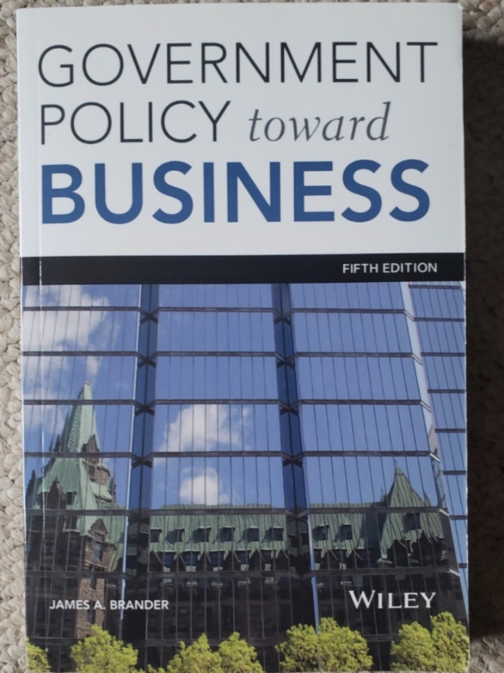 Govement Policy Towards Business (Fifth Edition) - James A Brander